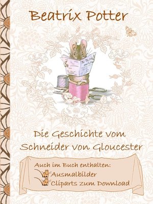 cover image of Die Geschichte vom Schneider von Gloucester (inklusive Ausmalbilder und Cliparts zum Download)